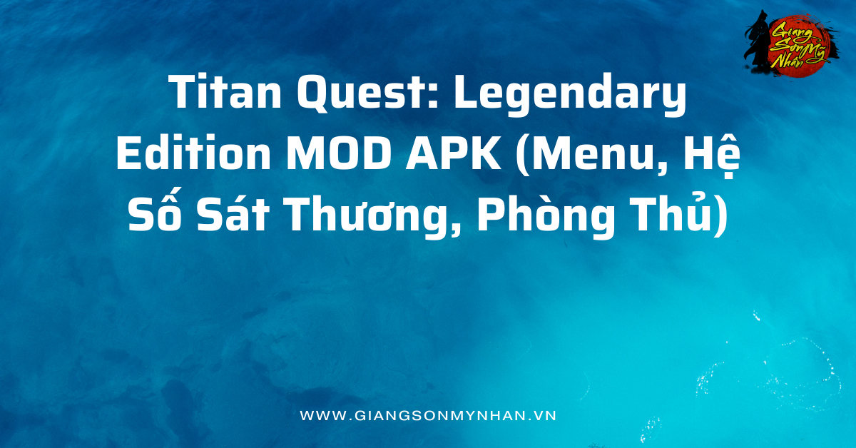 Titan Quest: Legendary Edition MOD APK