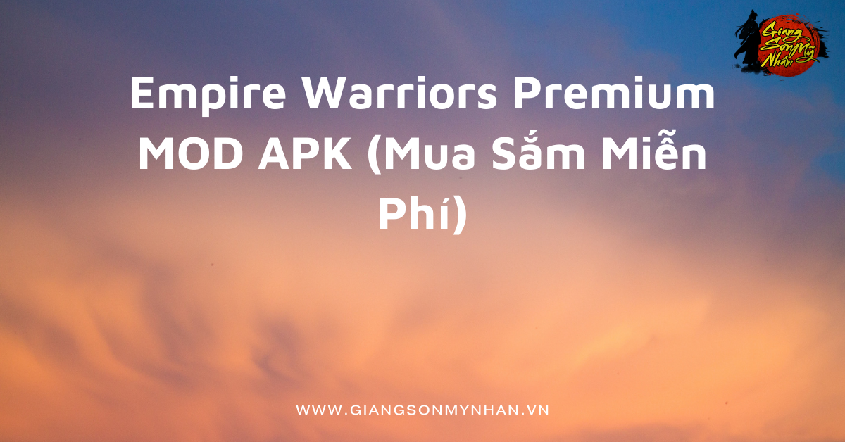Empire Warriors Premium MOD APK