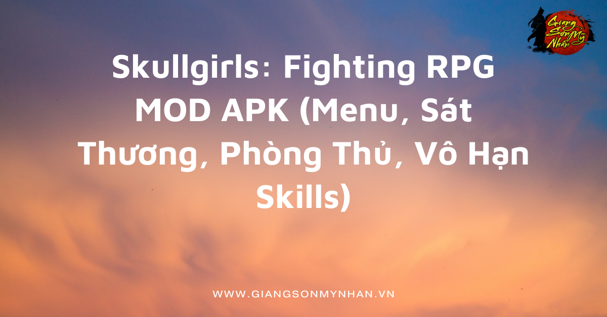Skullgirls: Fighting RPG MOD APK