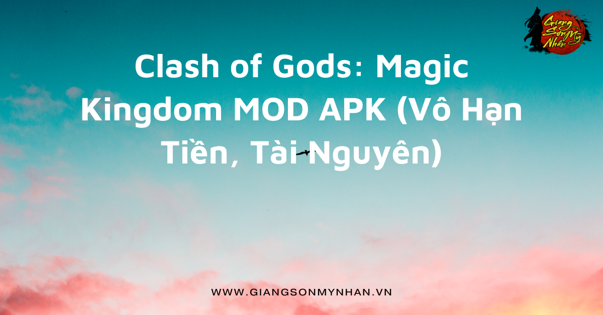 Clash of Gods: Magic Kingdom MOD APK