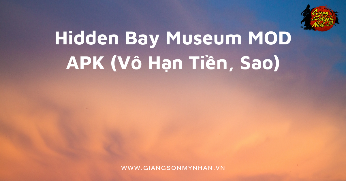Hidden Bay Museum MOD APK