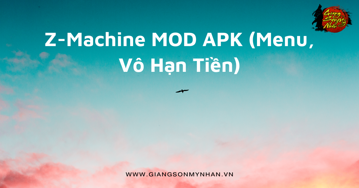 Z-Machine MOD APK