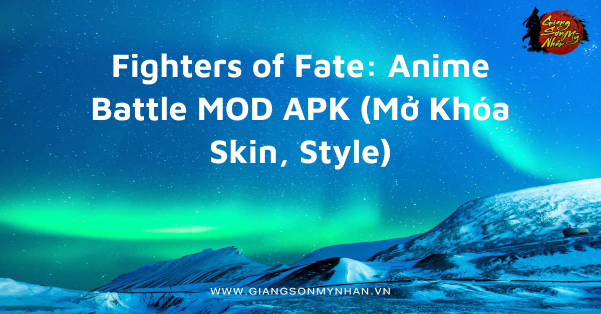 Fighters of Fate: Anime Battle MOD APK