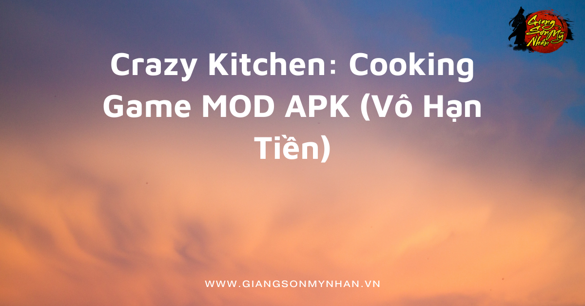 Crazy Kitchen: Cooking Game MOD APK