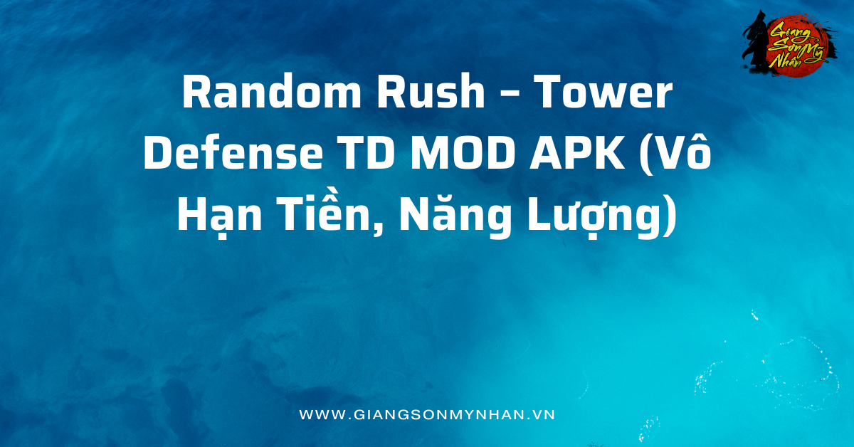 Random Rush – Tower Defense TD MOD APK