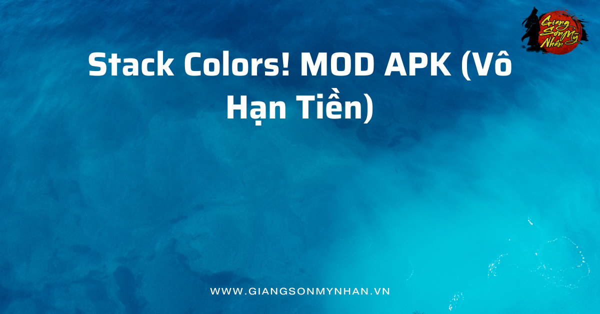 Stack Colors! MOD APK