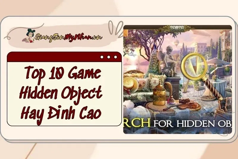 Top 10 Game Hidden Object Hay Đỉnh Cao 2024 – Cùng Khám Phá Nào!