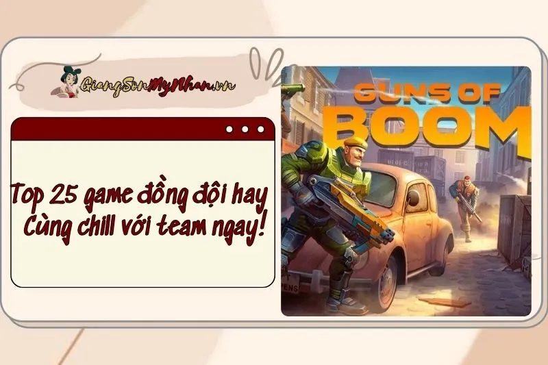 Top 25 game đồng đội hay nhất 2024: Cùng chill với team ngay!