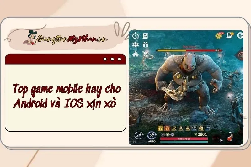 Top game mobile hay cho android và IOS xịn xò 2024