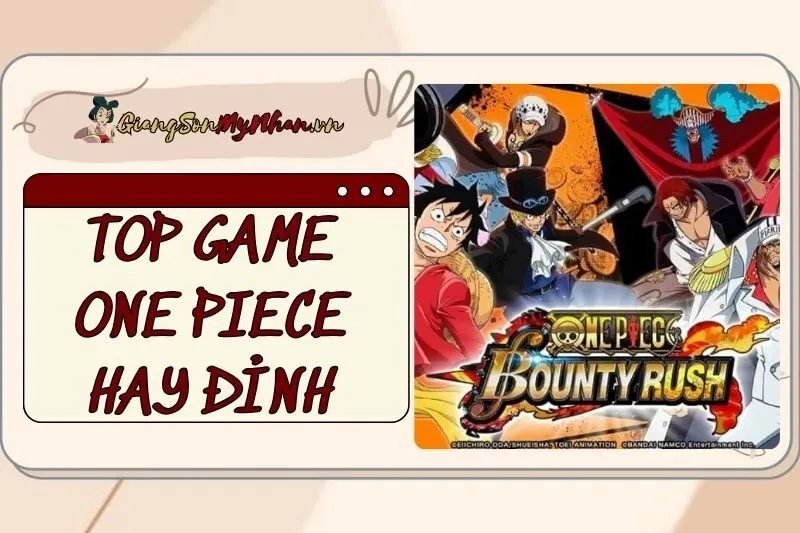 Top game One Piece hay đỉnh trên điện thoại 2024